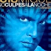 No culpes a la noche - club remixes