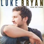 The lyrics CHUGGIN' ALONG of LUKE BRYAN is also present in the album Doin' my thing (2009)