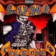 The lyrics BEEN SO LONG of LUNI COLEONE is also present in the album In the mouth of madness (2001)