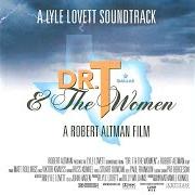 The lyrics GO AWAY WITH ME of LYLE LOVETT is also present in the album Dr. t & the women: a lyle lovett soundtrack (2000)