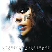 The lyrics DARK CITY of MACHINAE SUPREMACY is also present in the album Overworld