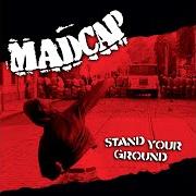 The lyrics GOING ON THE ROAD of MADCAP is also present in the album Stand your ground (2001)