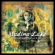 The lyrics IN ANOTHER LIFE of MADINA LAKE is also present in the album From them, through us, to you (2007)