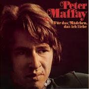 The lyrics FÜR DAS MÄDCHEN, DAS ICH LIEBE of PETER MAFFAY is also present in the album Für das mädchen, das ich liebe (1970)