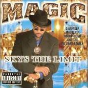 The lyrics GHETTO GODZILLA of MAGIC is also present in the album Sky's the limit (1998)