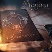 The lyrics WITCH'S BROOM of MAGICA is also present in the album Lightseeker (2004)