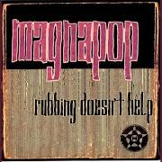 The lyrics OPEN THE DOOR of MAGNAPOP is also present in the album Rubbing doesn't help (1996)