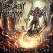 The lyrics CONFLICT FINALIZED of MALEVOLENT CREATION is also present in the album Invidious dominion (2010)