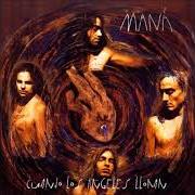 The lyrics NO HA PARADO DE LLOVER of MANÁ is also present in the album Cuando los angeles lloran (1995)