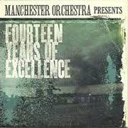 The lyrics DO YOU REALLY LIKE BEING ALONE of MANCHESTER ORCHESTRA is also present in the album Fourteen years of excellence - ep (2009)