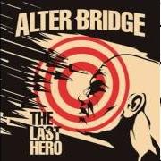 The lyrics CRADLE TO THE GRAVE of ALTER BRIDGE is also present in the album The last hero (2016)