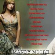 The lyrics I WANNA BE WITH YOU of MANDY MOORE is also present in the album Best of (2004)