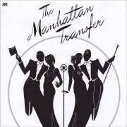The lyrics TUXEDO JUNCTION of MANHATTAN TRANSFER is also present in the album The manhattan transfer (1975)