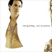 The lyrics SE ESFUMA TU AMOR of MARC ANTHONY is also present in the album Amar sin mentiras (2004)