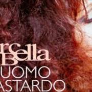 The lyrics IO DOMANI of MARCELLA BELLA is also present in the album Uomo bastardo (2005)
