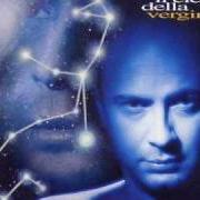 The lyrics IL CIELO DELLA VERGINE of MARCO MASINI is also present in the album Il cielo della vergine (1995)