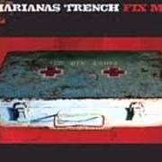 The lyrics VERTIGO of MARIANAS TRENCH is also present in the album Fix me (2006)