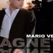 The lyrics UN ALTRO POSTO NEL MONDO of MARIO VENUTI is also present in the album Magneti (2006)