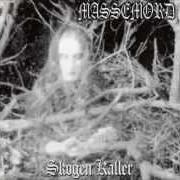 The lyrics ETERNAL WAR of MASSEMORD is also present in the album Skogen kaller (2003)