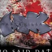 The lyrics NO SAID DATE of MASTA KILLA is also present in the album No said date (2004)