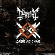 The lyrics KEY TO THE STORMS of MAYHEM is also present in the album Ordo ad chao (2007)
