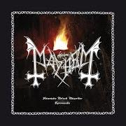 The lyrics EVERLASTING DYING FLAME of MAYHEM is also present in the album Atavistic black disorder / kommando (2021)