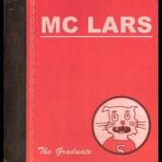 The lyrics THE DIALOGUE of MC LARS is also present in the album The graduate (2006)