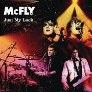 The lyrics OBVIOUSLY of MCFLY is also present in the album Just my luck (2006)