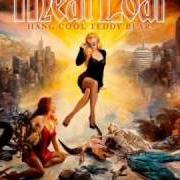 The lyrics ROCK AND ROLL DREAMS COME THROUGH of MEAT LOAF is also present in the album Hang cool, teddy bear (2010)