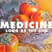 The lyrics LONG AS THE SUN of MEDICINE is also present in the album To the happy few