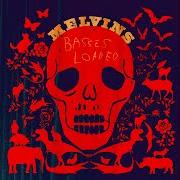 The lyrics MAYBE I AM AMUSED of THE MELVINS is also present in the album Basses loaded (2016)