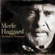 The lyrics SOMETIMES I DREAM of MERLE HAGGARD is also present in the album Working in tennessee (2011)
