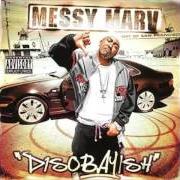 The lyrics THAT'S WHAT'S UP! of MESSY MARV is also present in the album Disobayish (2004)