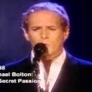 The lyrics CELESTE AIDA of MICHAEL BOLTON is also present in the album My secret passion (1998)