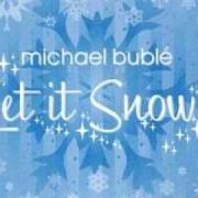 The lyrics WHITE CHRISTMAS of MICHAEL BUBLÉ is also present in the album Let it snow [ep] (2003)
