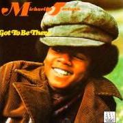 The lyrics GOT TO BE THERE of MICHAEL JACKSON is also present in the album Got to be there (1972)