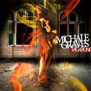 The lyrics BREAK ME OUT of MICHALE GRAVES is also present in the album Vagabond (2013)