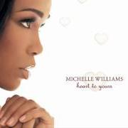The lyrics CHANGE THE WORLD of MICHELLE WILLIAMS is also present in the album Heart to yours (2002)
