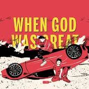 The lyrics IT WENT WELL of MIGHTY MIGHTY BOSSTONES is also present in the album When god was great (2021)