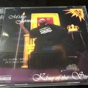 The lyrics MEGA MIX (SCREWED UP) of MIKE JONES is also present in the album King of the streets (2004)