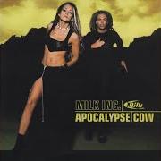 The lyrics ON YOUR OWN of MILK INC. is also present in the album Apocalypse cow (1999)