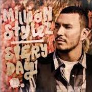 The lyrics ONENESS of MILLION STYLEZ is also present in the album Everyday (2010)