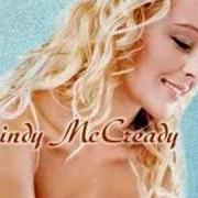 The lyrics LUCKY ME of MINDY MCCREADY is also present in the album I'm not so tough (1999)