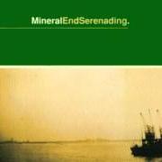 The lyrics & SERENADING of MINERAL is also present in the album Endserenading