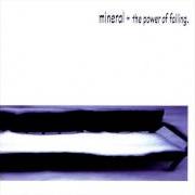 The lyrics FIVE, EIGHT AND TEN of MINERAL is also present in the album The power of failing