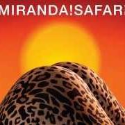 The lyrics SÓLO LO SABE LA LUNA of MIRANDA is also present in the album Safari (2014)