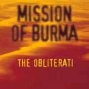 The lyrics 13 of MISSION OF BURMA is also present in the album The obliterati (2006)