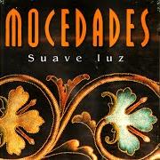 The lyrics EL ADIÓS of MOCEDADES is also present in the album Suave luz (1995)