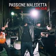 The lyrics FRANCESCO of MODÀ is also present in the album Passione maledetta 2.0 (2016)