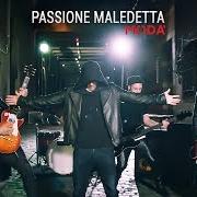 The lyrics L'ULTIMA MANO of MODÀ is also present in the album Passione maledetta 2.0 (2016)